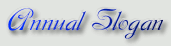 Annual Slogan